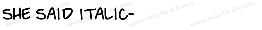 She Said Italic字体转换